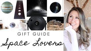 GIFT GUIDE FOR SPACE + ASTRONOMY LOVERS