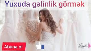 Yuxuda gəlinlik paltarı görmək Səsli