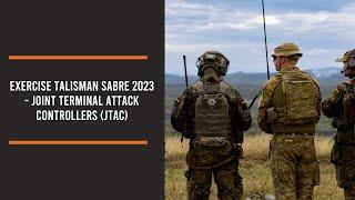 Exercise Talisman Sabre 2023 - Joint Terminal Attack Controllers (JTAC)