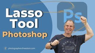 Lasso Tool In Photoshop - Selecting Curved and Straight Edges