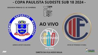 I COPA PAULISTA SUDESTE SUB 18 G . E MAUENSE X INTER YPIRANGA FC I