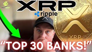 XRP: “Top 30 Global Banks” 