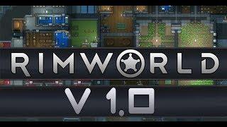 RimWorld V1.0 - Наконец релиз. Обзор всех нововведений ;)