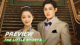 The Little Nyonya Ep 27 Preview 小娘惹 第二十七集预告| iQIYI