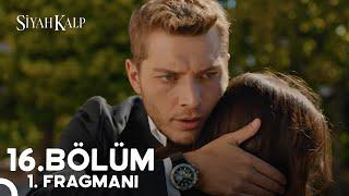 Siyah Kalp 16. Bölüm 1. Fragmanı | Cihan ve Melek Barıştı !