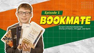 [Bookmate] Episode 1 | Korean Literature Essentials: Stories of History, Struggle, and Spirit