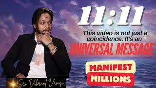 11:11 Portal this video is not just a coincidence. It's a SPECIAL MESSAGE for you from the UNIVERSE