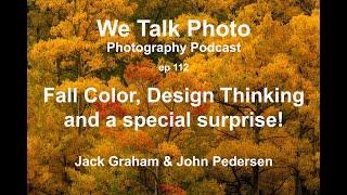 We Talk Photo ep 112 Fall Color