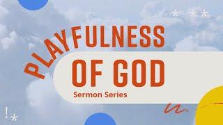 Playfulness of God: The Miracle of Playing with Friends