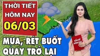 Dự báo thời tiết 6/3: Không khí lạnh áp sát, miền Bắc tiếp tục chuỗi ngày mưa rét buốt