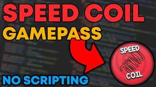 How to Make a Speed Coil Gamepass in ROBLOX Studio - NO SCRIPTING