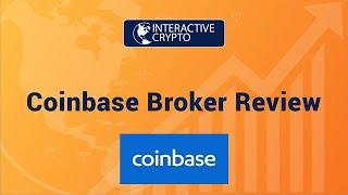 Coinbase Review For 2020 By Interactive Crypto