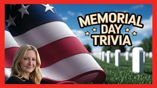  Memorial Day Trivia: Test Your Knowledge of Heroes and History! ️