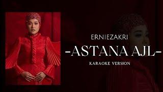 ASTANA - ERNIE ZAKRI VERSION AJL38 (KARAOKE VERSION)