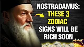 Nostradamus Predicted Only These 3 Zodiac Signs Will Be RICH After Super Full Moon November 15, 2024