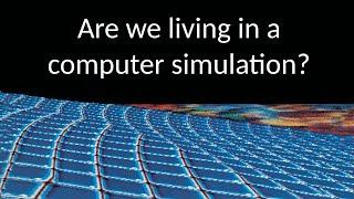 The Simulation Hypothesis