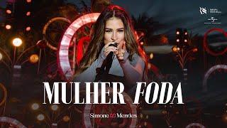 Simone Mendes - Mulher Foda (Música Nova)