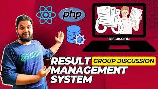 Group Discussion: Building a Result Management System with React, PHP, Laravel, & MySQL