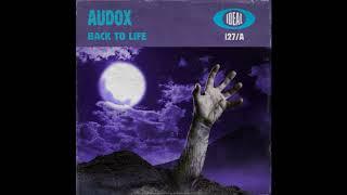 Audox - Back To Life (Original Mix) [IDEAL]