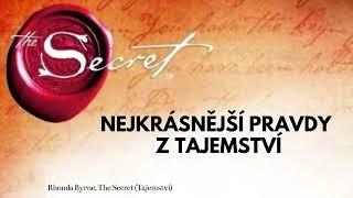 Nejkrásnější pravdy z TAJEMSTVÍ The Secret | Tajemství Rhonda Byrne