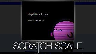 Dayshifts at Kirbo's | Scratch Scale