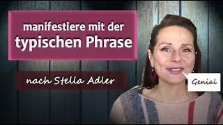 So einfach war manifestieren noch nie: verwende eine typische Phrase wie Stella Adler