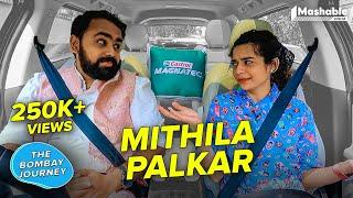 The Bombay Journey ft. Mithila Palkar with Siddharth Aalambayan - EP55