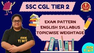 SSC CGL TIER 2 | EXAM PATTERN | SYLLABUS | ENGLISH TOPICWISE WEIGHTAGE | By Neha Ma'am