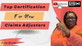 Top Certifications For New Independent Claims Adjusters