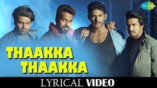 Thaakka Thaakka Lyrical  song | Vikranth, Vishal, Arya, Vishnu Vishal | Super Hit Song