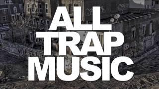 ALL TRAP MUSIC PARTY MEGAMIX PART 1 (Bo-Ra £diT)