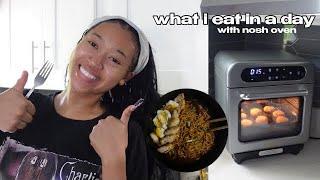 What I Eat In A Day ft. Ciarra Nosh Oven