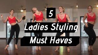 5 Ladies Styling Must Haves + Mini Salsa Practice Routine