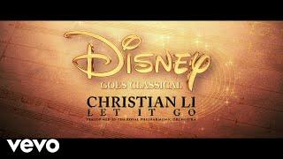 Royal Philharmonic Orchestra, Christian Li - Let It Go (From "Frozen")