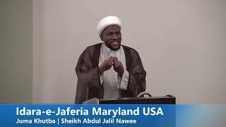 Juma Khutba 10-13-2023 | Sheikh Abdul Jalil Nawee | Weekly Friday Sermon