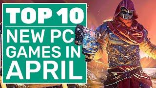 Top 10 New PC Games For April 2021