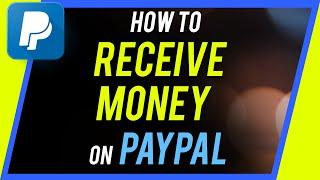 How to Receive Money on PayPal