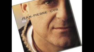 Jean-Pierre Cyr - Vis donc ta vie