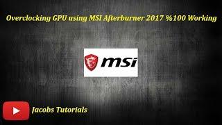 How to overclock your GPU using MSI Afterburner 2017