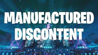 Manufactured Discontent and Fortnite