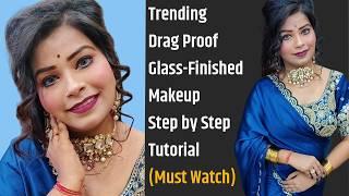 Glass Skin Makeup कैसे करते हैं | Trending  Drag Proof Makeup | Wedding Bridal Makeup