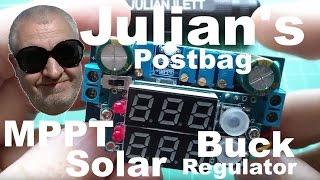 Julian's Postbag: #48 - MPPT Solar Buck Regulator LED Display