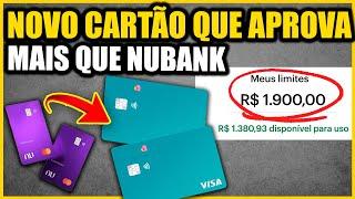 Novo Cartão APROVANDO Geral! Melhor que o Cartão do Nubank [ATÉ NEGATIVADOS]