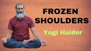 Home Yoga Exercises For Frozen Shoulders | Reduce Stress & Boost Energy - Yogi Haider