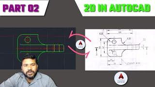 2D IN AUTOCAD || MECHANICAL. PARTS || PART 02 || DETAIL EXPLANATION || AUTODESK ||