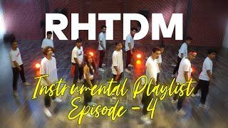 INSTRUMENTAL PLAYLIST EPISODE 4 | RHTDM FLIP | SHUBH KUMAR CHOREOGRAPHY | TEAM ISO