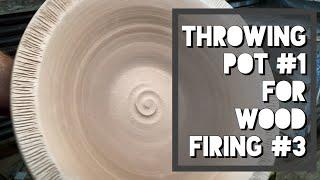 Throwing Pot #1 For Wood Firing #3