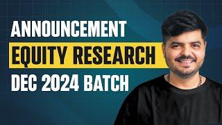 Equity Research cohort :  Dec 2024 batch