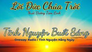 Oneway Radio | Tĩnh Nguyện Hằng Ngày 21/09/2024 | Dưỡng Linh cơ Đốc