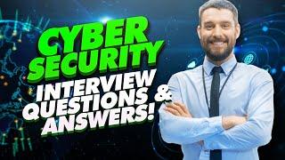 CYBER SECURITY Interview Questions And Answers! (How to PASS your Cyber Security Job interview!)